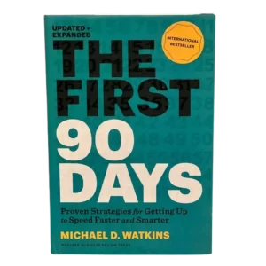 The First 90 Days