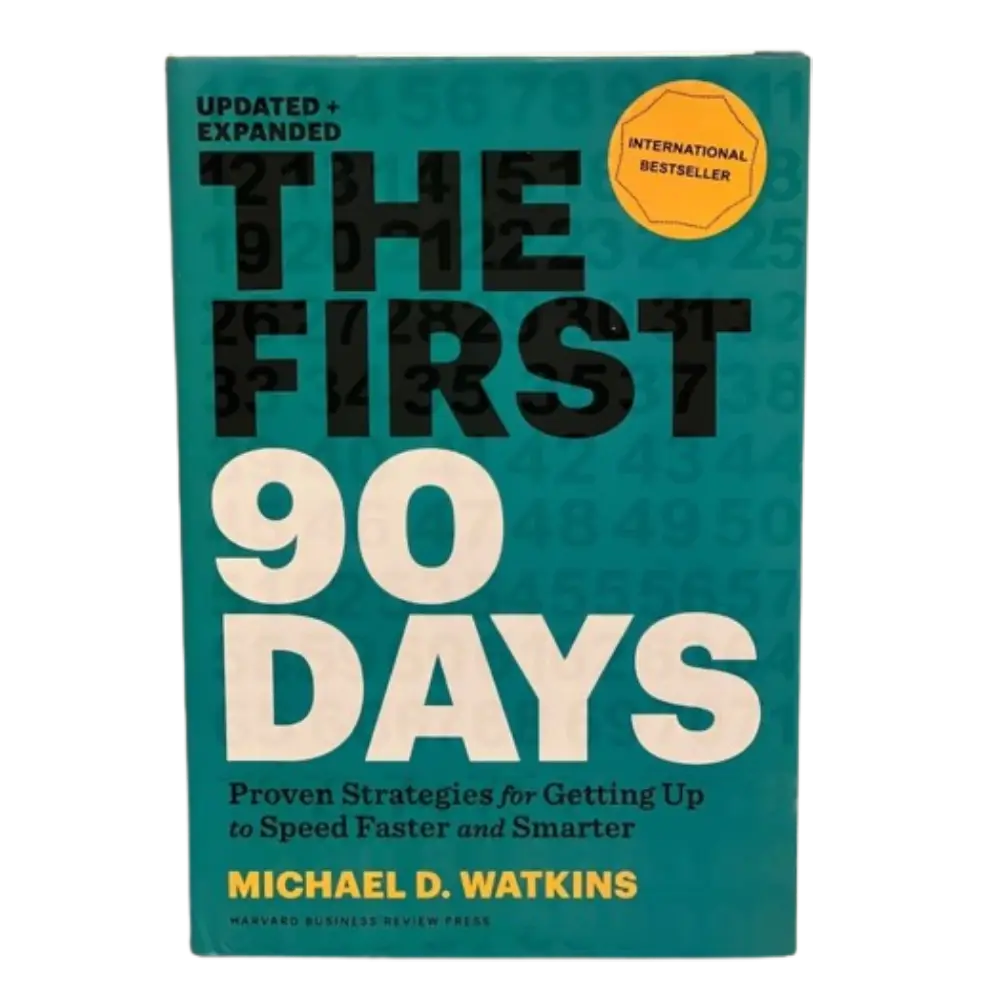 The First 90 Days